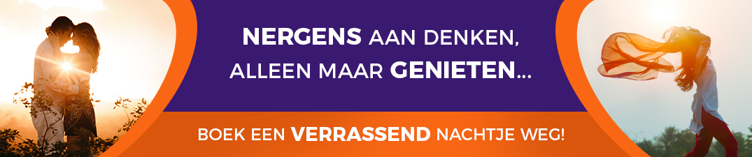 Verrassingsuitje - nachtje of weekend weg als verrassing